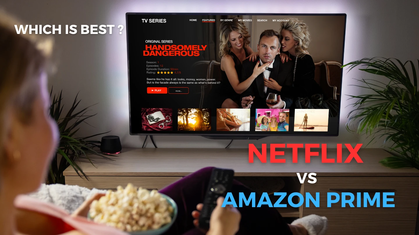 Netflix vs. Amazon Prime: A Comprehensive Comparison