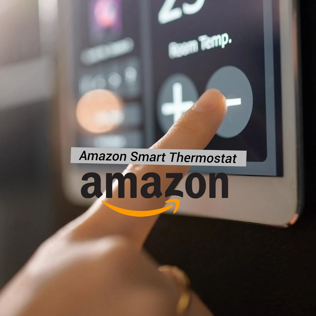 Amazon Smart Thermostats Setup: Streamlining Home Climate Management